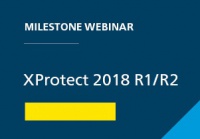 Компания Milestone приглашает познакомиться с новым релизом ПО XProtect 2018 R1/R2